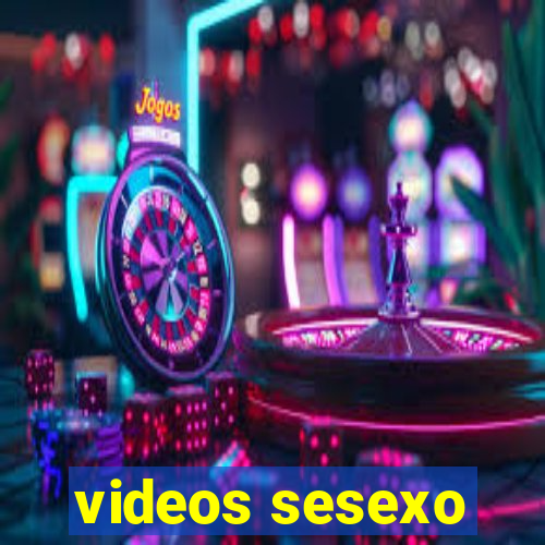 videos sesexo